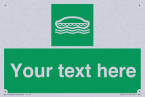 Custom sign safe condition Lifeboat